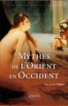 Image de Mythes de l'Orient en Occident