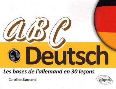 Image de ABC Deutsch • Les bases de l'allemand en 30 leçons • [A1-A2]