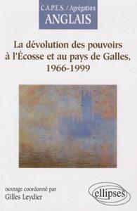 Image de La dévolution des pouvoirs à l'Écosse et au pays de Galles, 1966-1999