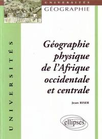 Picture of Géographie physique de l'Afrique occidentale et centrale