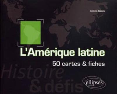 Picture of L'Amérique latine. Histoire et défis. 50 cartes et fiches