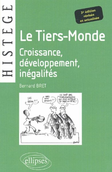 Picture of Le Tiers-Monde - Croissance, développement, inégalités - 3e édition revisée et actualisée