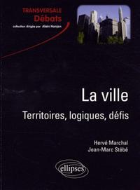Picture of La ville. Territoires, logiques, défis