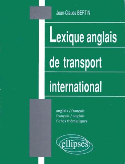 Image de Lexique de transport international (anglais/français – français/anglais)