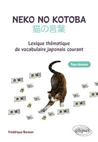 Image de Neko no kotoba. Lexique thématique de vocabulaire japonais courant. (Tous niveaux)