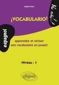 Image de ¡ Vocabulario ! Apprendre et réviser son vocabulaire en jouant (espagnol)
