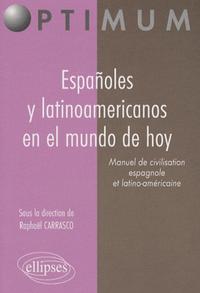 Image de Españoles y latinoamericanos en el mundo de hoy. Manuel de civilisation espagnole et latino-américaine