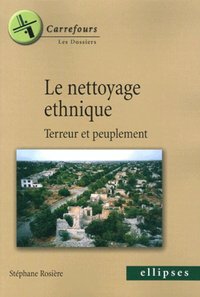 Picture of Le nettoyage ethnique, Terreur et peuplement