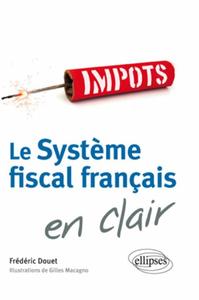 Picture of Le système fiscal français en clair