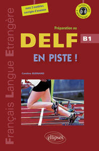 Image de En piste ! • Préparation au DELF • Niveau B1 • [avec fichiers audio] (Fle)(Français langues étrangères)