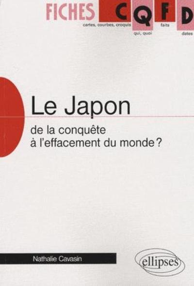 Picture of Le Japon : de la conquête à l'effacement du monde?