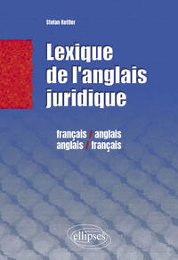 Image de Lexique de l'anglais juridique - 'French-English / English-French Law Dictionary'