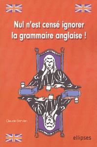 Picture of Nul n'est censé ignorer la Grammaire anglaise