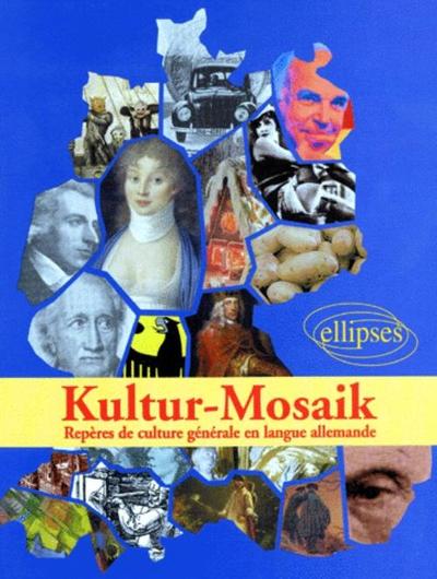 Picture of Kultur-Mosaik - Repères de culture générale en langue allemande