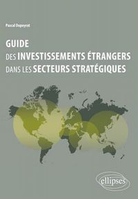 Image de Guide des investissements étrangers dans les secteurs stratégiques
