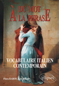 Image de Du mot à la phrase - Vocabulaire italien contemporain