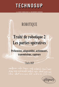 Image de Traité de robotique 2  Les parties opératives
