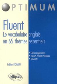 Image de FLUENT ? Le vocabulaire anglais en 65 thèmes essentiels