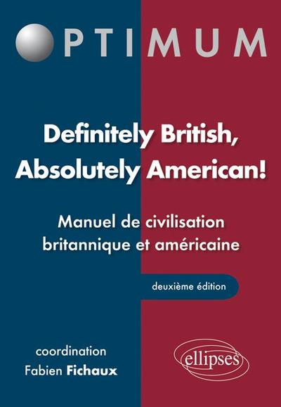 Image de Definitely British, Absolutely American! Manuel de civilisation britannique et américaine - 2e édition