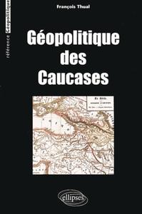 Picture of Géopolitique des Caucases