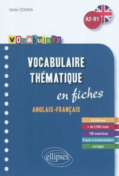 Image de Vocabulary • Vocabulaire anglais • fiches thématiques avec exercices corrigés • A2-B1