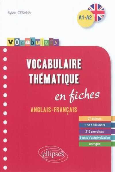 Image de Vocabulary • Anglais • Vocabulaire thématique • fiches anglais-français avec exercices corrigés • A1-A2