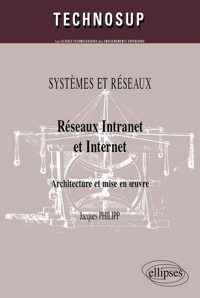Image de Réseaux Intranet et Internet. Architecture et mise en œuvre. SYSTEMES ET RÉSEAUX