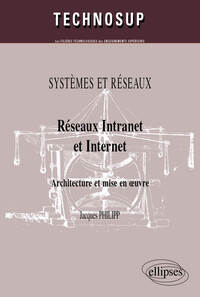 Image de Réseaux Intranet et Internet. Architecture et mise en œuvre. SYSTEMES ET RÉSEAUX