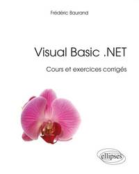 Image de Visual Basic .NET - Cours et exercices corrigés