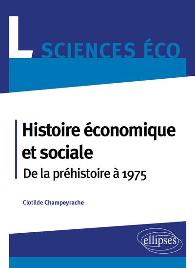 Image de Histoire économique et sociale. De la préhistoire à 1975. Licence Sciences éco