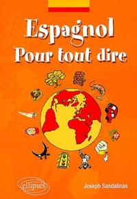 Image de Espagnol - Pour tout dire - Lexique d'expressions espagnoles