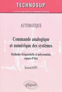 Image de Commande analogique et numérique des systèmes. Méthodes fréquentielle et polynomiale, espace d'état. Automatique - niveau B