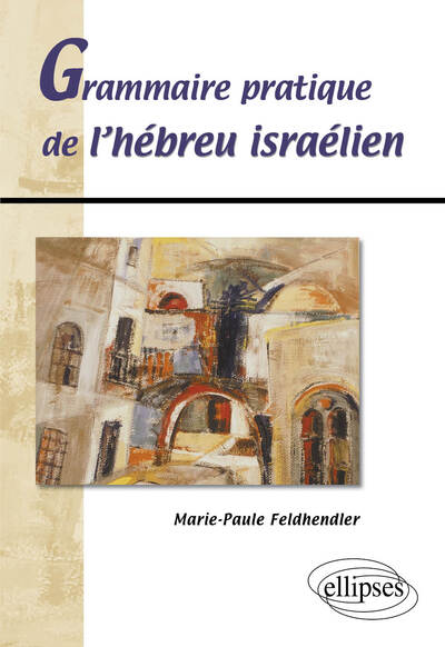 Image de Grammaire pratique de l'hébreu israélien