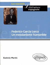 Picture of Federico García Lorca. Un messianisme humaniste