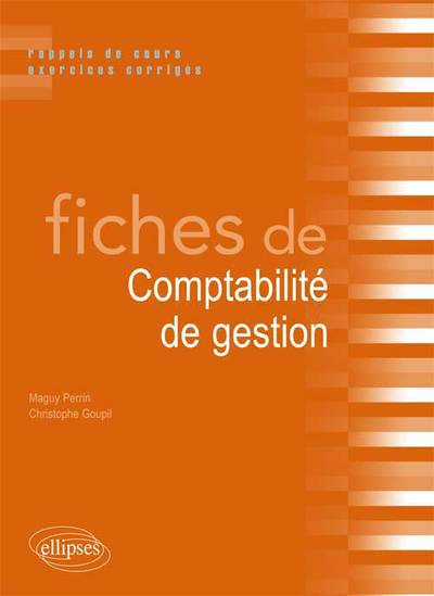 Picture of Fiches de Comptabilité de gestion. Rappels de cours et exercices corrigés