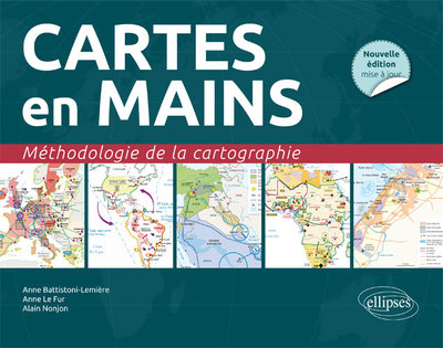 Picture of Cartes en mains. Méthodologie de la cartographie  • Nouvelle édition conforme au nouveau programme