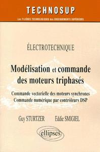 Picture of Modélisation et commande des moteurs triphasés - Commande vectorielle des moteurs synchrones - Commande numérique par contrôleurs DSP - Électrotechnique - NiveauC