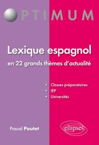 Image de Lexique espagnol en 22 grands thèmes d'actualité