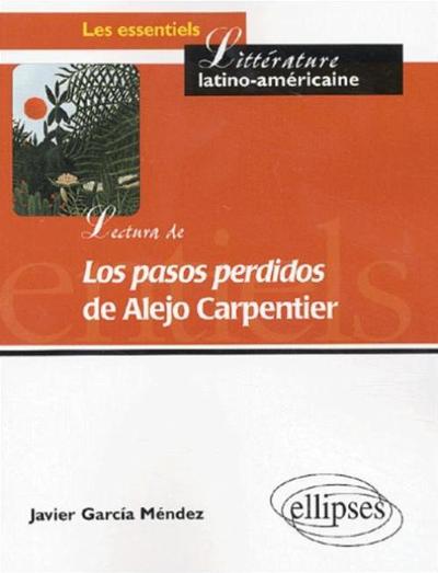 Image de Lectura de 'Los pasos perdidos' de Alejo Carpentier - De la palabra a la parabola