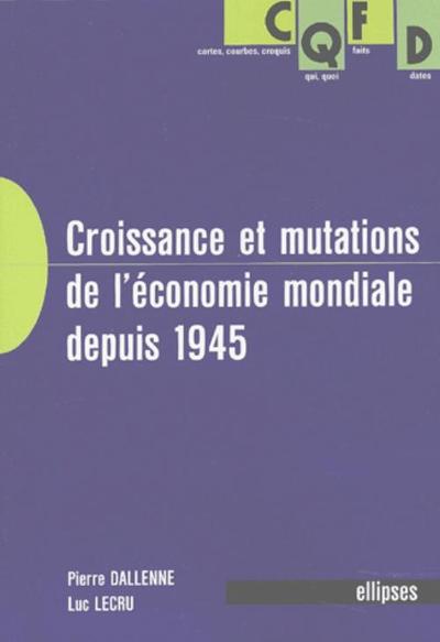 Picture of Croissance et mutations de l'économie mondiale depuis 1945