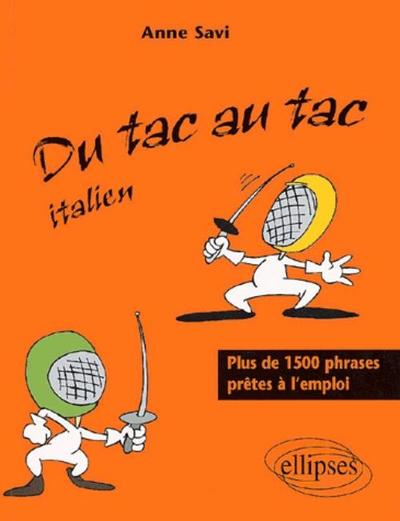 Picture of Du tac au tac - Italien - Plus de 1300 phrases prêtes à l'emploi