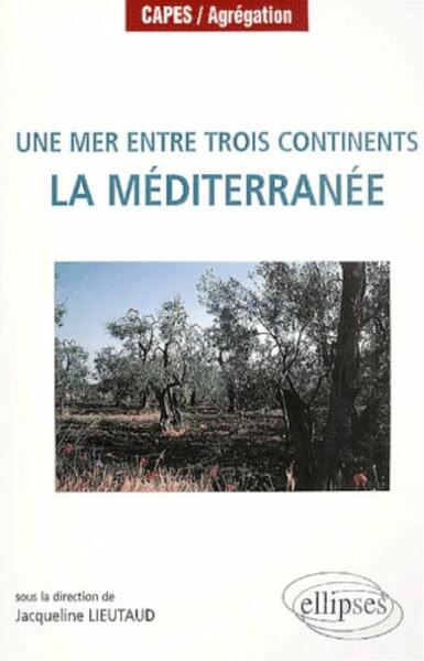 Picture of Une mer entre trois continents, la Méditerranée