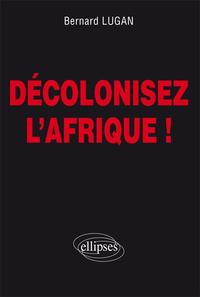 Picture of Décolonisez l'Afrique !