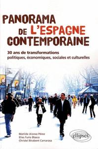 Image de Panorama de l'Espagne contemporaine. 30 ans de transformations politiques, économiques, sociales et culturelles