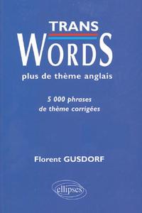 Image de Trans Words - Plus de thèmes anglais - 5000 phrases de thème corrigées