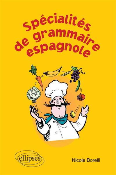 Picture of Spécialités de la grammaire espagnole
