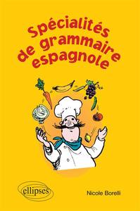 Picture of Spécialités de la grammaire espagnole