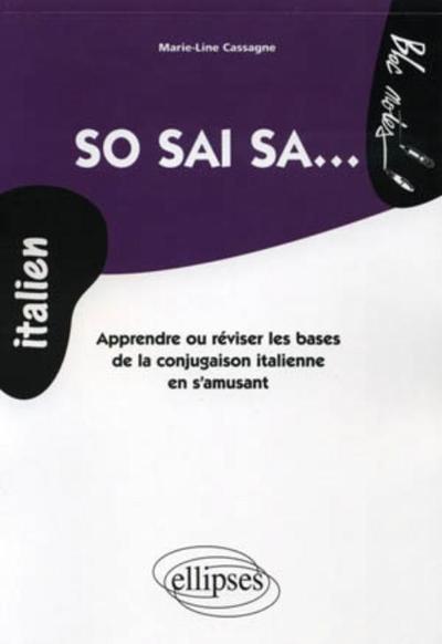 Image de So sai sa • Apprendre ou réviser les bases de la conjugaison italienne en s'amusant