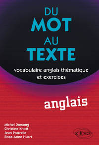 Image de Du mot au texte, Vocabulaire anglais thématique et exercices