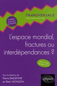 Picture of L'espace mondial, fractures ou interdépendances ?  2e édition mise à jour et refondue